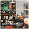 Touching Bass - 4th February 2017