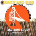#024 The Wicked Takeover All Vinyl Show with Wicked Easy Mo Bee Tribute (11.05.2021)