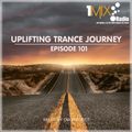 OM Project - Uplifting Trance Journey #101 [1Mix Radio]