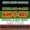 Naw-T-Boy Nardi - Bootleg Radio Mixes [A]