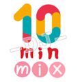 10minmix 027 by DJ タマキ