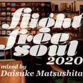 Flight Free Soul 2020 mixed by Daisuke Matsushita