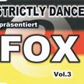 Strictly Dt. Fox Volume 3