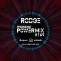 Rodge – WPM ( weekend power mix) #169