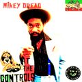 TCRS Presents - MIKEY DREAD - At The Controls