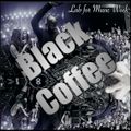 Black Coffee - Lab for Music Week!