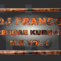 DJ FRANCOL - REGGAE KURUKA MIX VOL 1