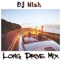 DJ Nish - Long Drive Mix