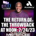 MISTER CEE THE RETURN OF THE THROWBACK AT NOON 94.7 THE BLOCK NYC 2/24/23