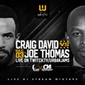 DJ SIM X DJ OKI presents CRAIG DAVID VS JOE THOMAS ( Follow me on www.twitch.tv/deejay_sim )