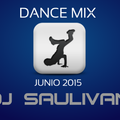 DANCE MIX JUNIO 2015- DJ SAULIVAN.