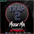 TRAP 2 - DJ PRINCE D
