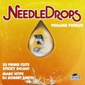 NEEDLE DROPS Volume Twelve feat. DJ Prime Cuts, Sticky Dojah, Marc Hype & DJ Robert Smith