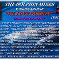 THE DOLPHIN MIXES - VARIOUS ARTISTS - ''WE LOVE PASSION'' (VOLUME 4)
