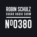 Robin Schulz | Sugar Radio 380