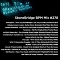 #278 StoneBridge BPM Mix