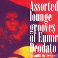 Assorted lounge grooves of Eumir Deodato