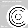 Collective x Sofa Sound Bristol w/ DLR, M-zine, Onset & Gusto 02ND SEP 2021