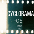 Cyclorama 05 - Screen Time