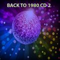 BACK TO  1980 CD 2/If this is your Era you going to love 22 Tracks Nonstopmix