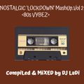 Nostalgic 'Lockdown' MashUp <80s Classics>  Part 2