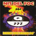 NIT DEL FOC - Dance Live Fallas 96' .(Quality Madrid)Ripped by manu vergara aka djzulo