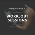 Work.Out.Session.3 with DJ MISS M