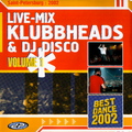 Klubbheads & Dj Disco Live @ St Petersburg (2002)