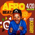 #FourTwenny By DJ KasBaby (AfroBeat)