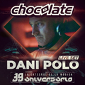 Dani Polo @ 39 Aniversario Chocolate (Sala Spook, Octubre 2019)