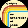 DJ Mighty - Nu Generation Of Jazz