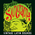 SONORAMA VintageLatin Sounds May 24