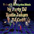 Party DJ Rudie Jansen & DJ Codo Too Good To Be Forgotten Hitmix 1