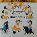 Inte min mix - Gullan Bornemark - The Complete Gullan Bornemix´ - NOT MY MIX -