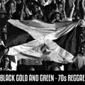 Positive Thursdays episode 757 - Black Gold And Green - 70s Reggae (10th December 2020)