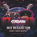 Dj STarMan - Reggaeton Mix Ozuna y algo mas (Julio 2016)
