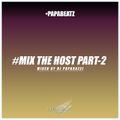 Mix The Host Part-2 by Dj Paparazzi
