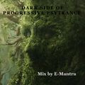 E-Mantra - Dark side of Progressive Psytrance