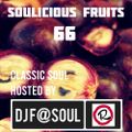 Soulicious Fruits #66 by DJ F@SOUL