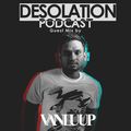 Desolation Podcast - Guest Mix by Van Luup
