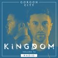 Gorgon City KINGDOM Radio 072