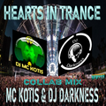 MC KOTYS & DJ DARKNESS - Hearts in Trance (B2B Collab Mix)