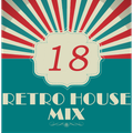 Dance to the House vol.18 - Retro House, Techno, Trance, ...