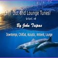 Chill Out & Lounge Tunes! Vol.4