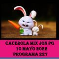 Cacerola Mix Jon PG 10 Mayo 2022