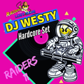 DJ Westy - Raiders of the lost Rave 11 - Hardcore Set