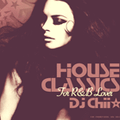 HOUSE CLASSICS FOR R&BLOVERS Mixted By DJ Chii
