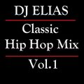 DJ Elias - Classic Hip Hop Mix Vol.1