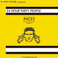 DJ Matt Rouse || 24 Hour Party People