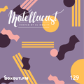 DJ MoCity - #motellacast E129 - now on boxout.fm [18-09-2019]